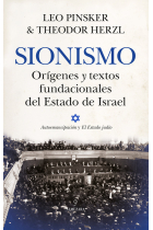 Sionismo. Orígenes y textos fundacionales del Estado de Israel. «Autoemancipación» y «El Estado judío»