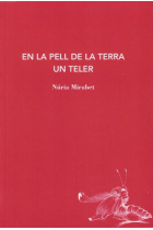 En la pell de la terra un teler