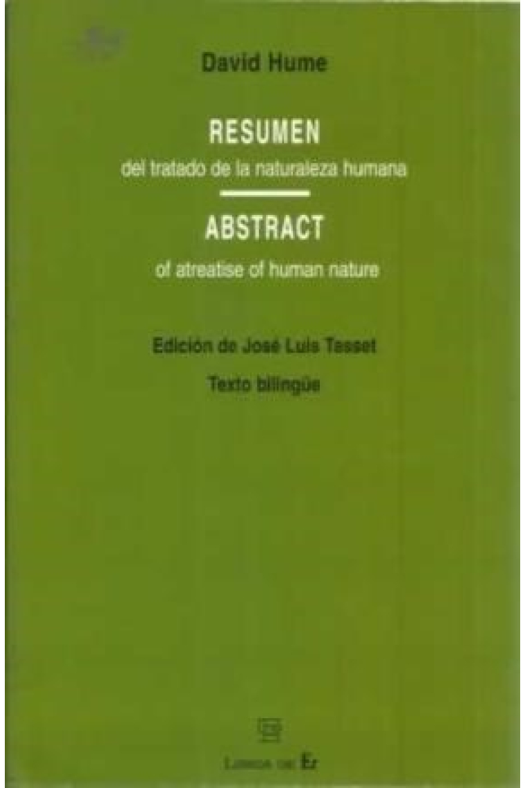 Resumen del «Tratado de la naturaleza humana» / Abstract of «A treatise of human nature» (Edición bilingüe)