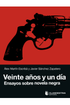 Veinte años y un día: ensayos sobre novela negra