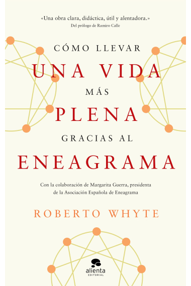 Cómo llevar una vida más plena gracias al eneagrama. Con la colaboración de Margarita Guerra, presidenta de la Asociación Española de Eneagrama