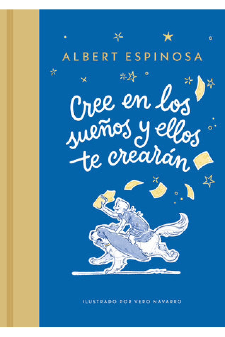 Cree en tus sueños y ellos te crearán