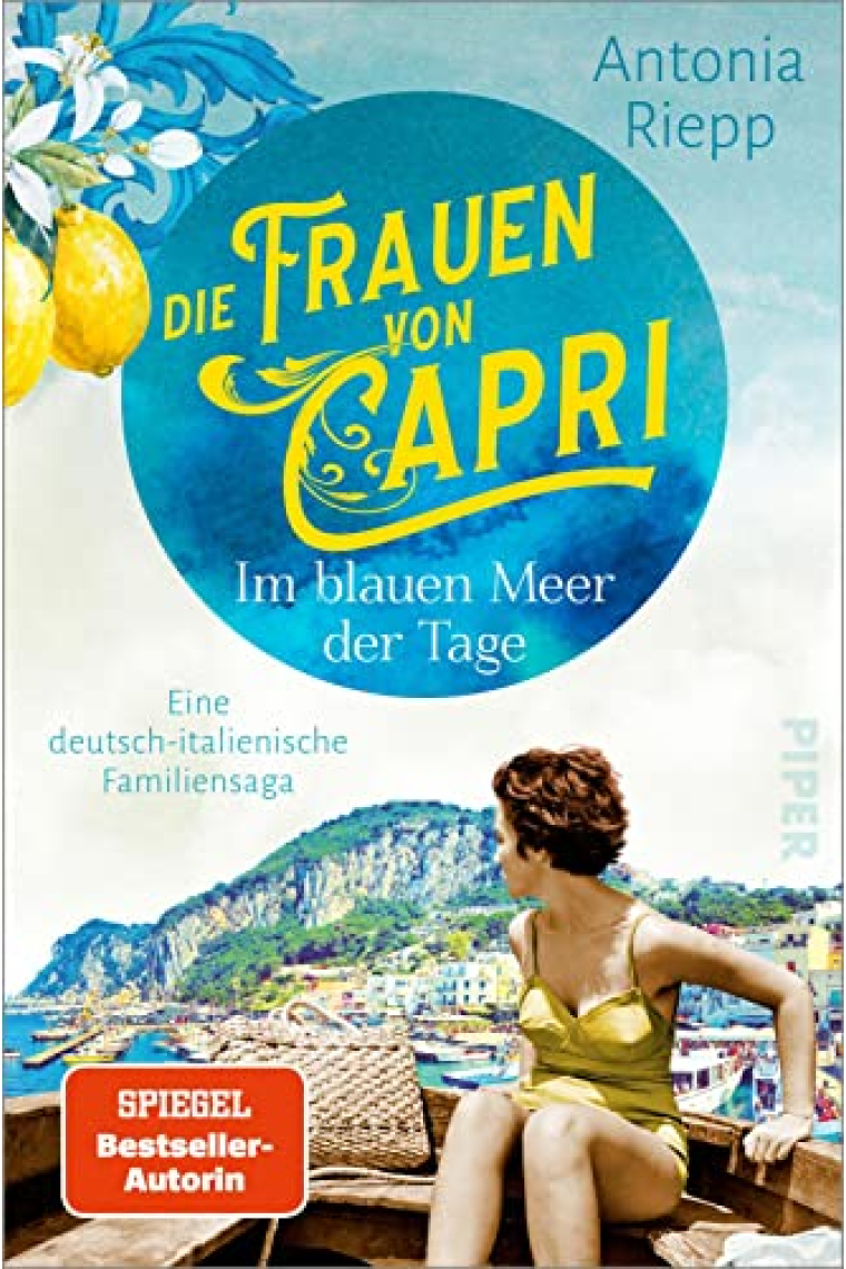 Die Frauen von Capri  Im blauen Meer der Tage (Die Capri-Reihe 1): Eine deutsch-italienische Familiensaga (German Edition)