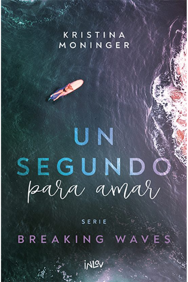 Un segundo para amar (Breaking waves 1)