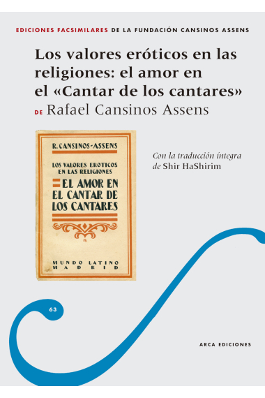 Los valores eróticos en las religiones: el amor en el Cantar de los cantares (Incluye traducción íntegra a cargo del autor)