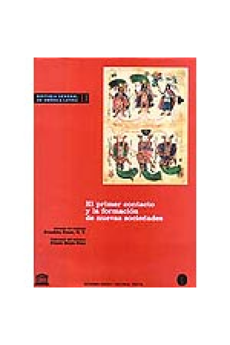 Historia general de América Latina Vol. II El primer contacto y la formación de nuevas sociedades