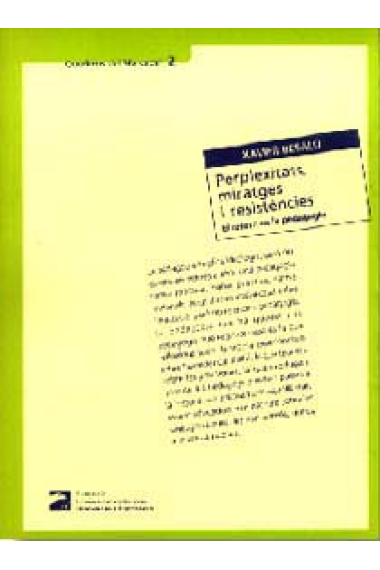 Perplexitats, miratges i resistències : el retorn de la pedagogia