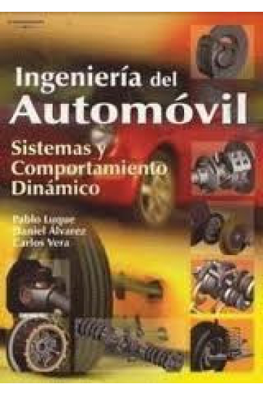 Ingeniería del automóvil. Sistemas y comportamiento dinámico