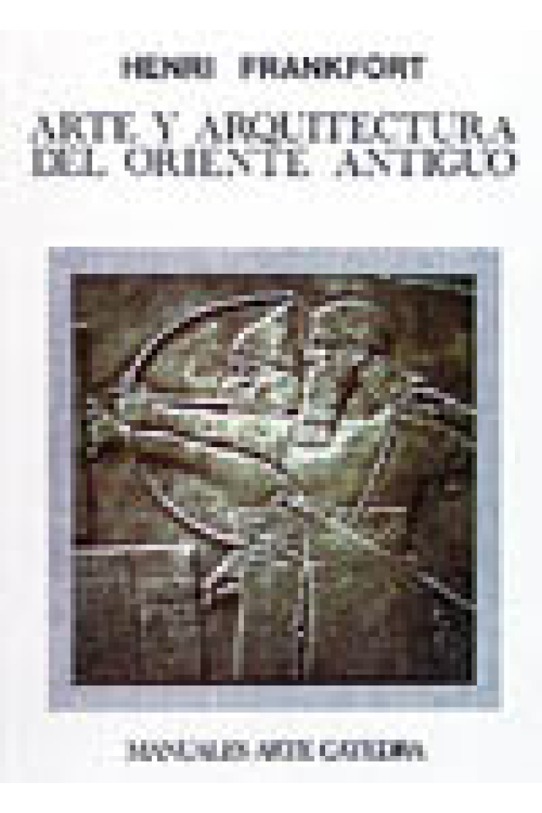 Arte y arquitectura del oriente antiguo