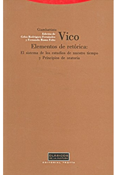 Elementos de retórica (El sistema de estudios de nuestro tiempo/Principios de oratoria)