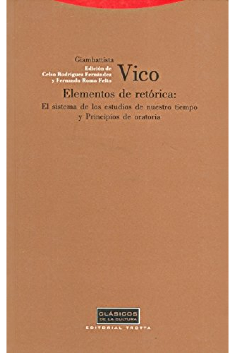 Elementos de retórica (El sistema de estudios de nuestro tiempo/Principios de oratoria)