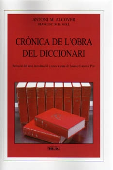 Crònica de l'obra del diccionari (Antoni M. Alcover)