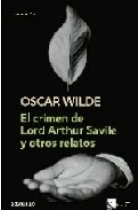 El crimen de Lord Arthur Savile y otros relatos