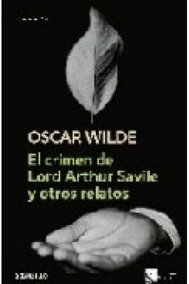 El crimen de Lord Arthur Savile y otros relatos