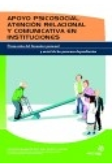 Apoyo psicosocial, Atencion relacional y comunicativa en instituciones