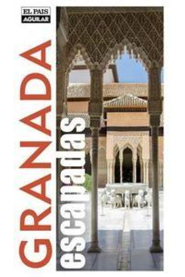 Granada. Escapadas