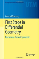 First Steps in Differential Geometry: Riemannian, Contact, Symplectic