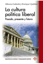 La cultura política liberal. Pasado, presente y futuro