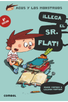 ¡Llega el Sr Flat! (Agus y los monstruos 1)