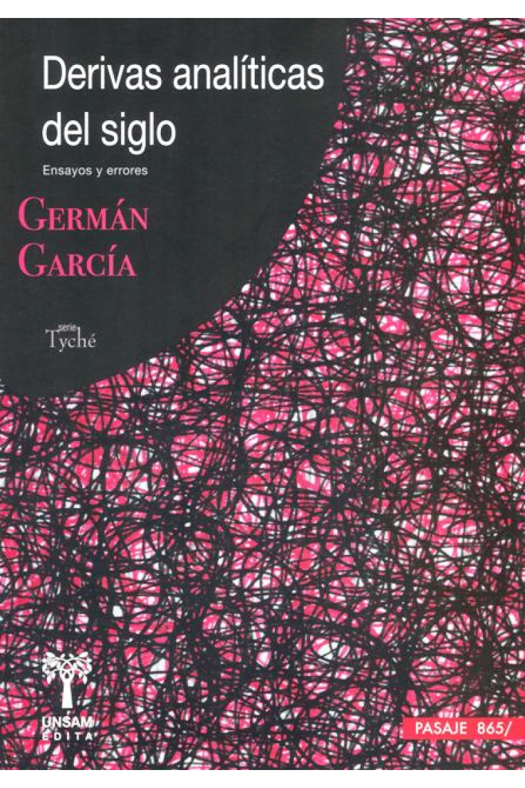 Derivas analíticas del siglo. Ensayos y errores