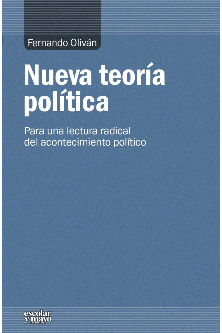 Nueva teoría política: para una lectura radical del acontecimiento político