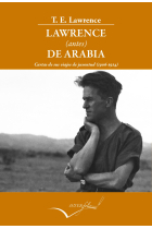 Lawrence (antes) de Arabia. Cartas de sus viajes de juventud (1906-1914)