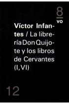 La librería Don Quijote y los libros de Cervantes (I, VI)