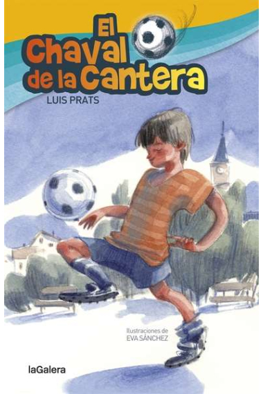 El chaval de la cantera