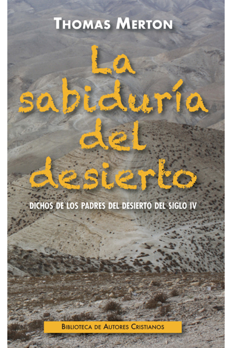 La sabiduría del desierto (Dichos de los Padres del desierto del siglo IV)