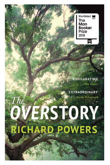 The Overstory: Shortlisted for the Man Booker Prize 2018