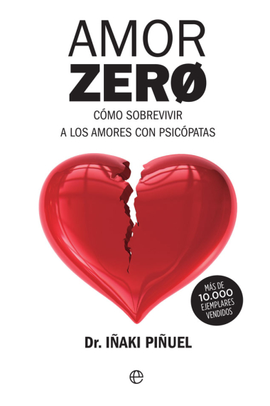 Amor zero. Cómo sobrevivir a los amores con psicópatas