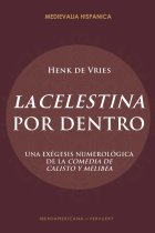 La Celestina por dentro: una exégesis numerológica de la Comedia de Calisto y Melibea