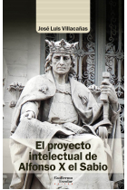 El proyecto intelectual de Alfonso X el Sabio