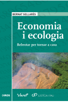 Economia i ecologia. Rebrotar per tornar a casa