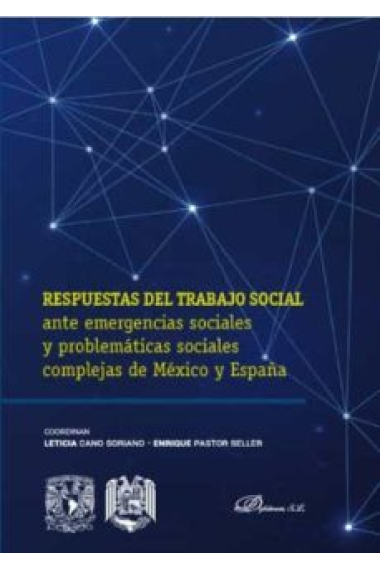 Respuestas al Trabajo Social. Ante emergencias sociales y problemáticas complejas de México y España