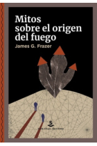 Mitos sobre el origen del fuego