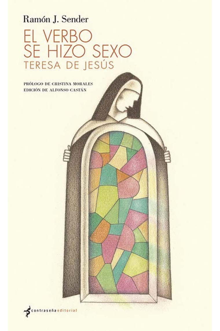 El Verbo se hizo sexo. Teresa de Jesús