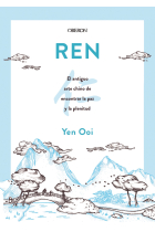 REN: el antiguo arte chino de encontrar la paz y la plenitud