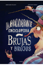 La abracadabrante enciclopedia de brujas y brujos