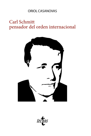 Carl Schmitt pensador del orden internacional