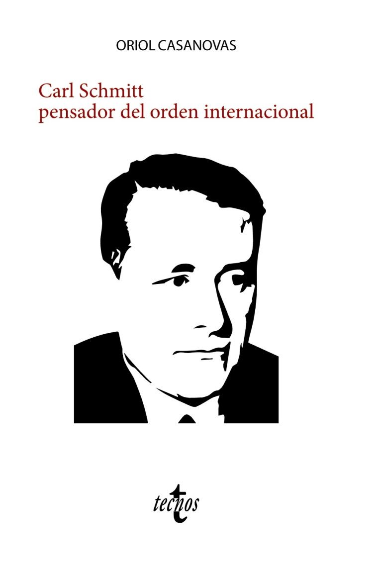 Carl Schmitt pensador del orden internacional