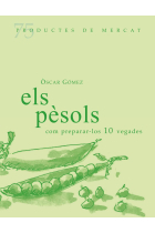 Els pèsols, com preparar-los 10 vegades