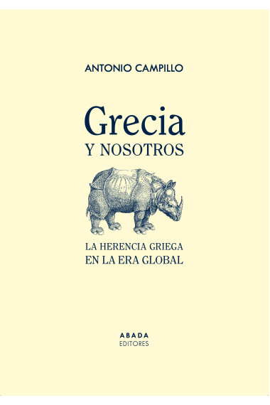 Grecia y nosotros: la herencia griega en la era global