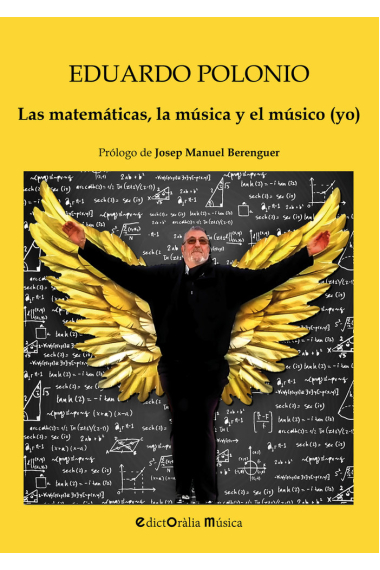 Las matemáticas, la música y el músico (yo)