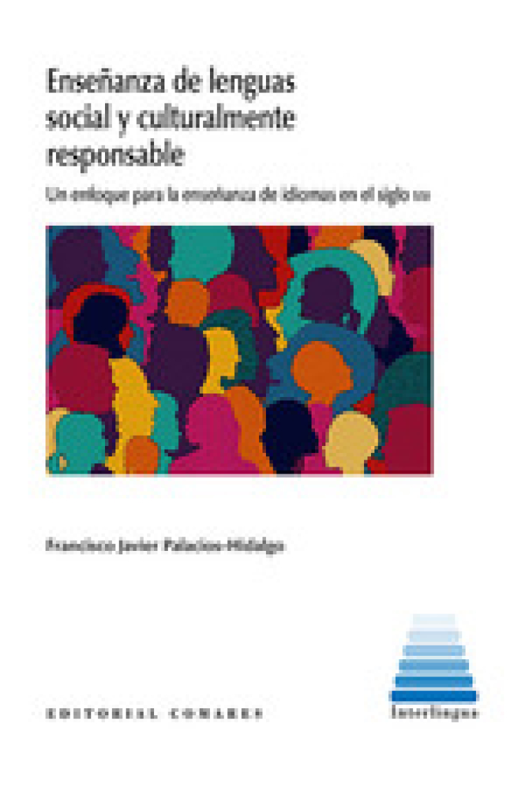 Enseñanza de lenguas social y culturalmente responsable. Un enfoque para la enseñanza de idiomas en el siglo XXI