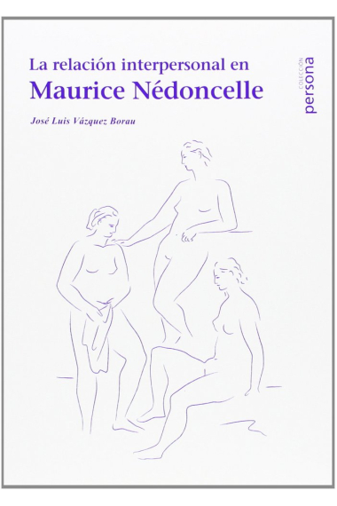 La relación interpersonal en Maurice Nédoncelle