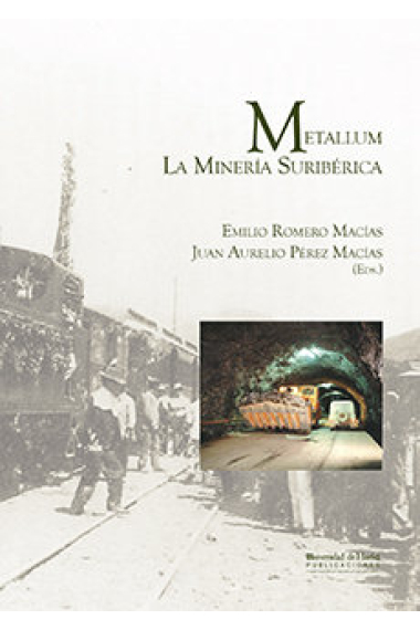 Metallum. La minería suribérica