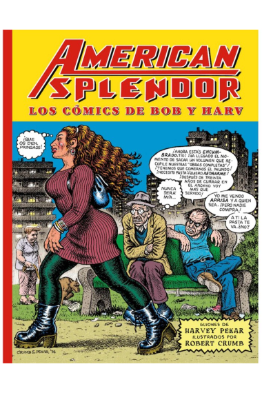 AMERICAN SPLENDOR. LOS CÓMICS DE BOB Y HARV