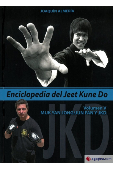 V.ENCICLOPEDIA DEL JEET KUNE DO:MUK YAN JON;JUN FAN Y JKD