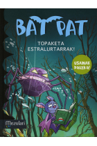 Bat Pat. Topaketa estralurtarrak¡